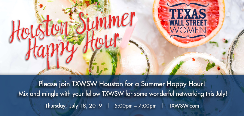 Please Join TXWSW Houston for a Summer 2019 Networking Happy Hour!