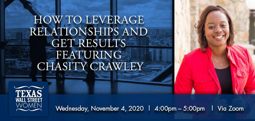 How to Leverage Relationships and Get Results Featuring Chasity Crawley