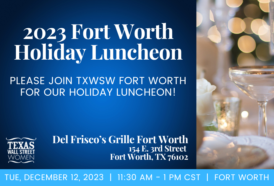 2023 Fort Worth TXWSW Luncheon Dec 12 Del Frisco's