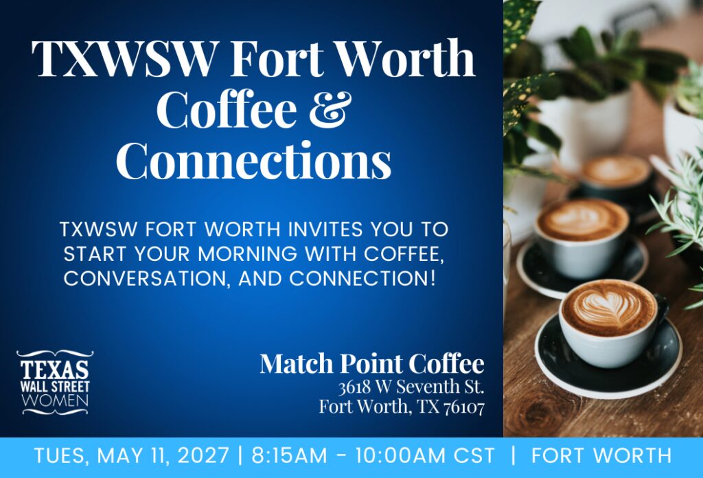 TXWSW Fort Worth Coffee & Connections, Tuesday, May 11, 2027, at Match Point Coffee